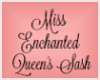 MissEnchanted QueenSash