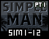 Simple Man pt 1 of 2
