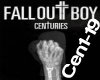 Centuries, FalloutBoy-S-