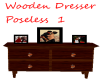 Wood dresser Poseless