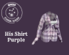 His Shirt Purple
