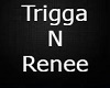 trigga and renee sign