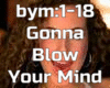 Gonna Blow Your Mind dub