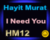Hayit Murat _I Need You