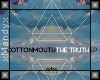 xMx:Cottonmouth Truth P1