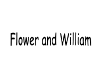 Flower and William sign