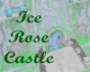 Ice Rose Castle
