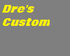 Dre's Custom