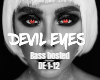 Devil Eyes bass bosted