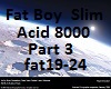 Fat Boy Slim Part3