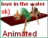 sk} Love in the water