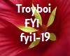 Music Troyboi FYI Trap