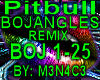 Pitbull - Bojangles RMX