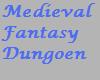 Medieval Fantasy Dungeon