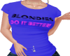 BLONDES DO IT BETTER TEE