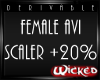 Wicked F Avi Scaler +20%