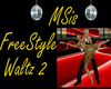 (MSis) FreeStyle Waltz 2