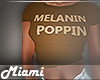 Melanin Poppin