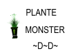 Plant monster ~D~D~