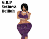 G.R.P Sexiness Delilah