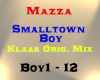 Mazza - Smalltown Boy