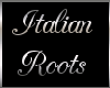 (F) Italian Roots
