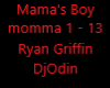Ryan Griffin mamas boy
