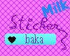 Milk~Baka sticker