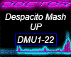 MASH UP, Despacito +