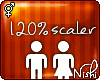 [Nish] 120% Scaler