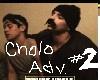 Cholo Adventures #2