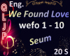 QlJp_En_We Found Love