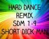 HARD DANCE~ SHORT MAN