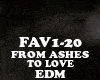 EDM-FROM ASHES TO LOVE