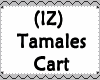 (IZ) The Tamales Cart