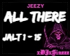 JEEZY - ALL THERE