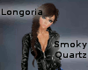 Longoria - Smoky Quartz