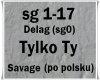 Tylko Ty/Savage(PL)