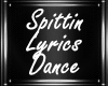 U| Spittin Lyrics Dance