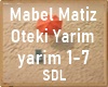 Mabel Matiz Oteki Yarim