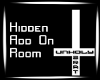 *B* Hidden AddOn Room