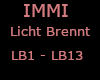 lAl IMMI- Licht Brennt