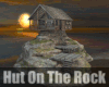 *Hut On The Rock