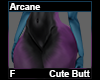 Arcane Cute Butt F
