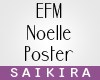 SK| Noelle EFM Poster