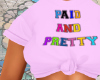 paid and pretty!