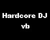 Hardcore Dj VB