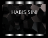 HABIS SINI - HAS