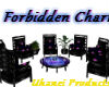 *Forbidden Charm* Chairs
