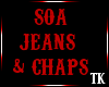 [TK] SoA Jeans & Chaps
